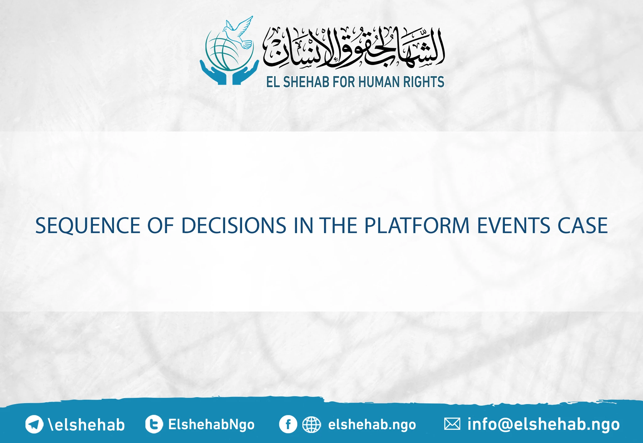 Sequence of Decisions in the Platform Events Case